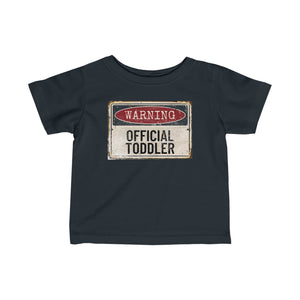 Warning Official Toddler - Infant Fine Jersey Tee